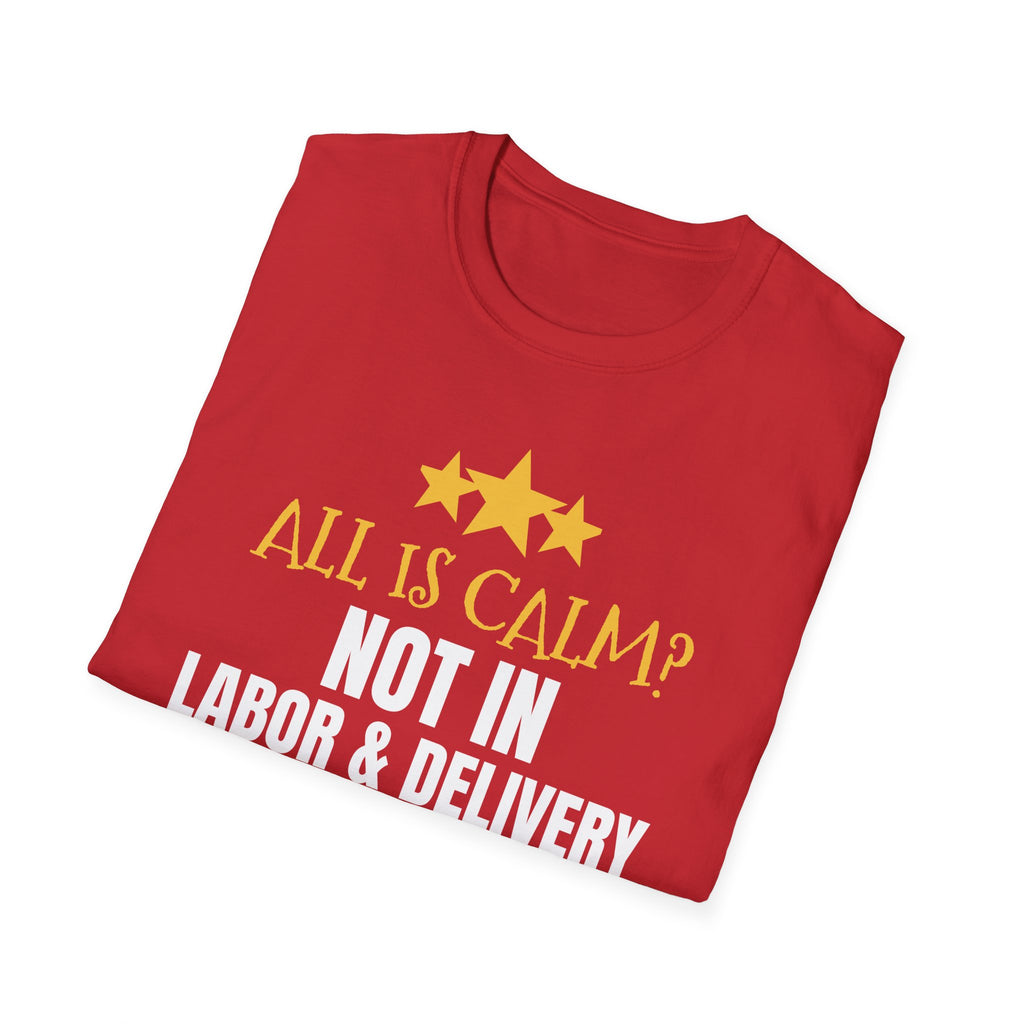 All Is Calm Not In L&D Nurse Christmas T-Shirt – Gifted Porch, view 16