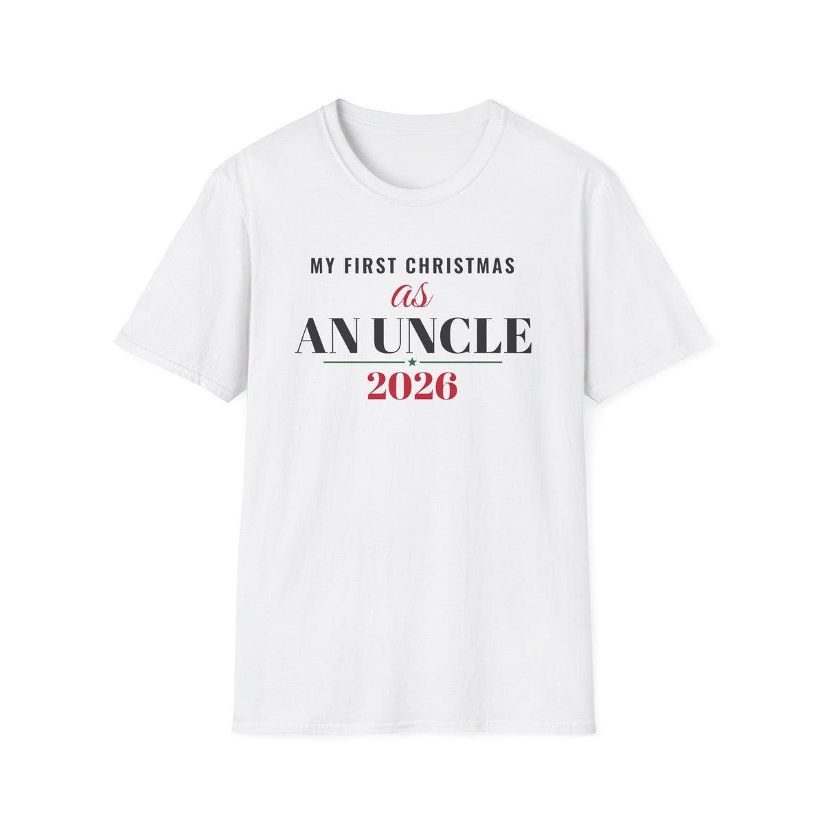 First Christmas As An Uncle 2026 T-Shirt – Gifted Porch, view 1