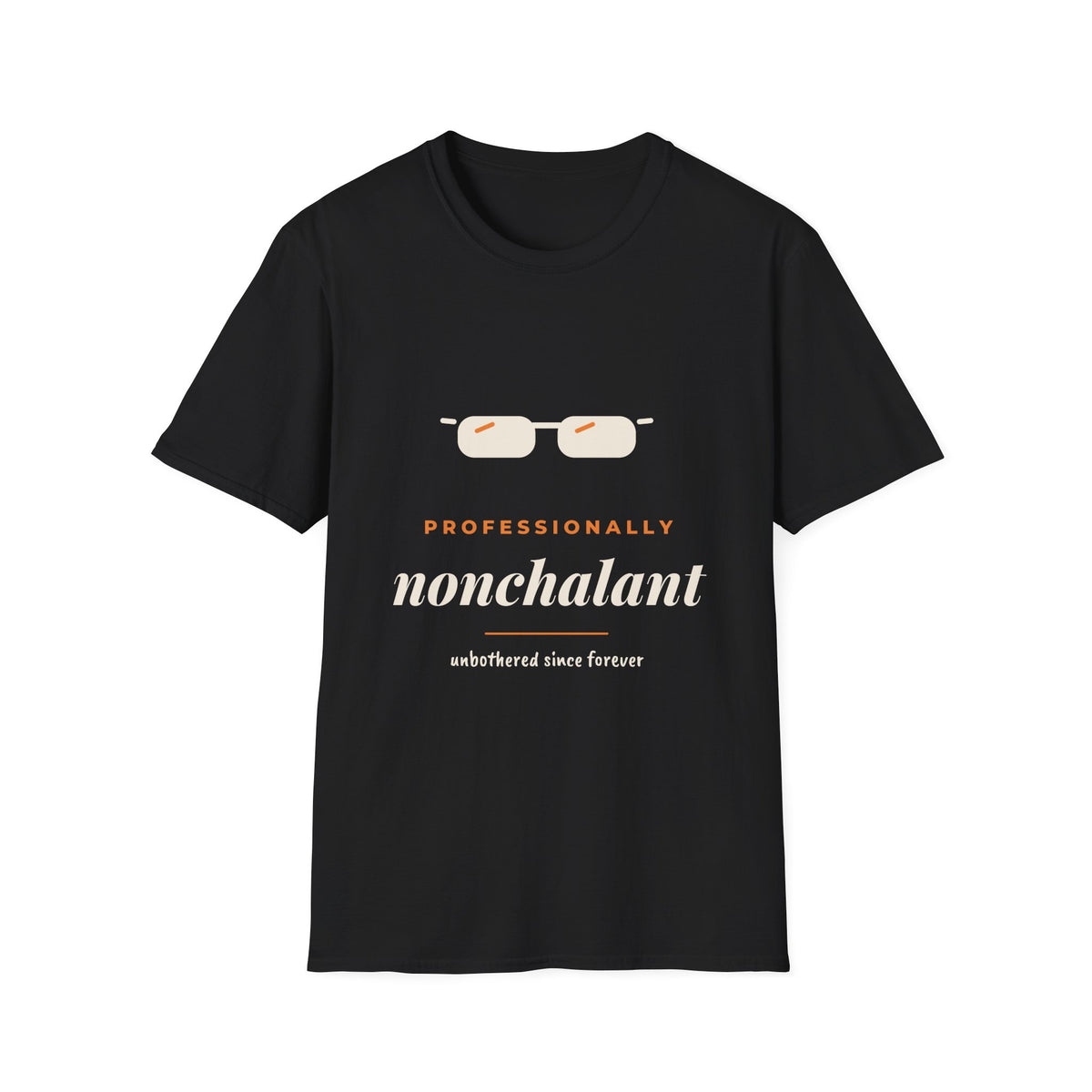 Professionally Nonchalant Tee