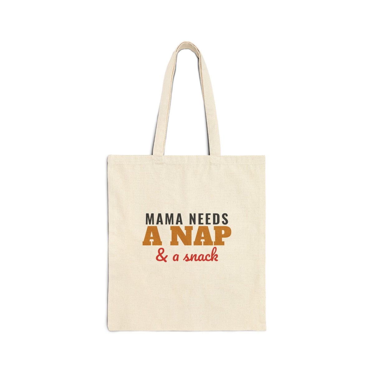 Mama Needs A Nap And A Snack tote bag – canvas tote bag by Gifted Porch