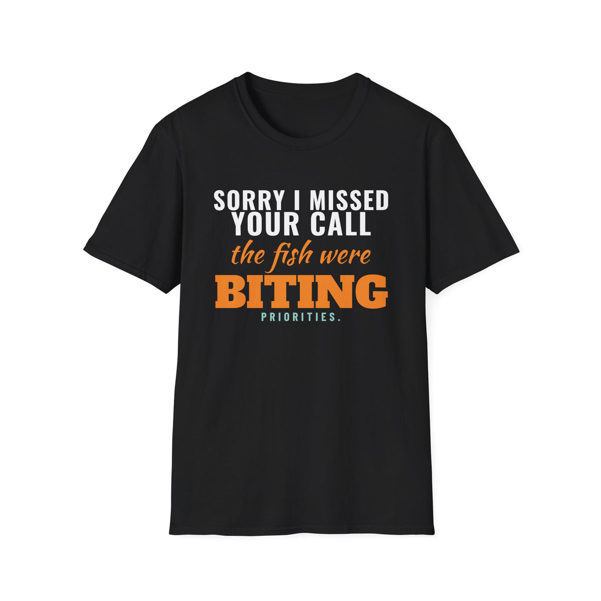 Sorry I Missed Your Call The Fish Were Biting T-Shirt – Gifted Porch, view 2