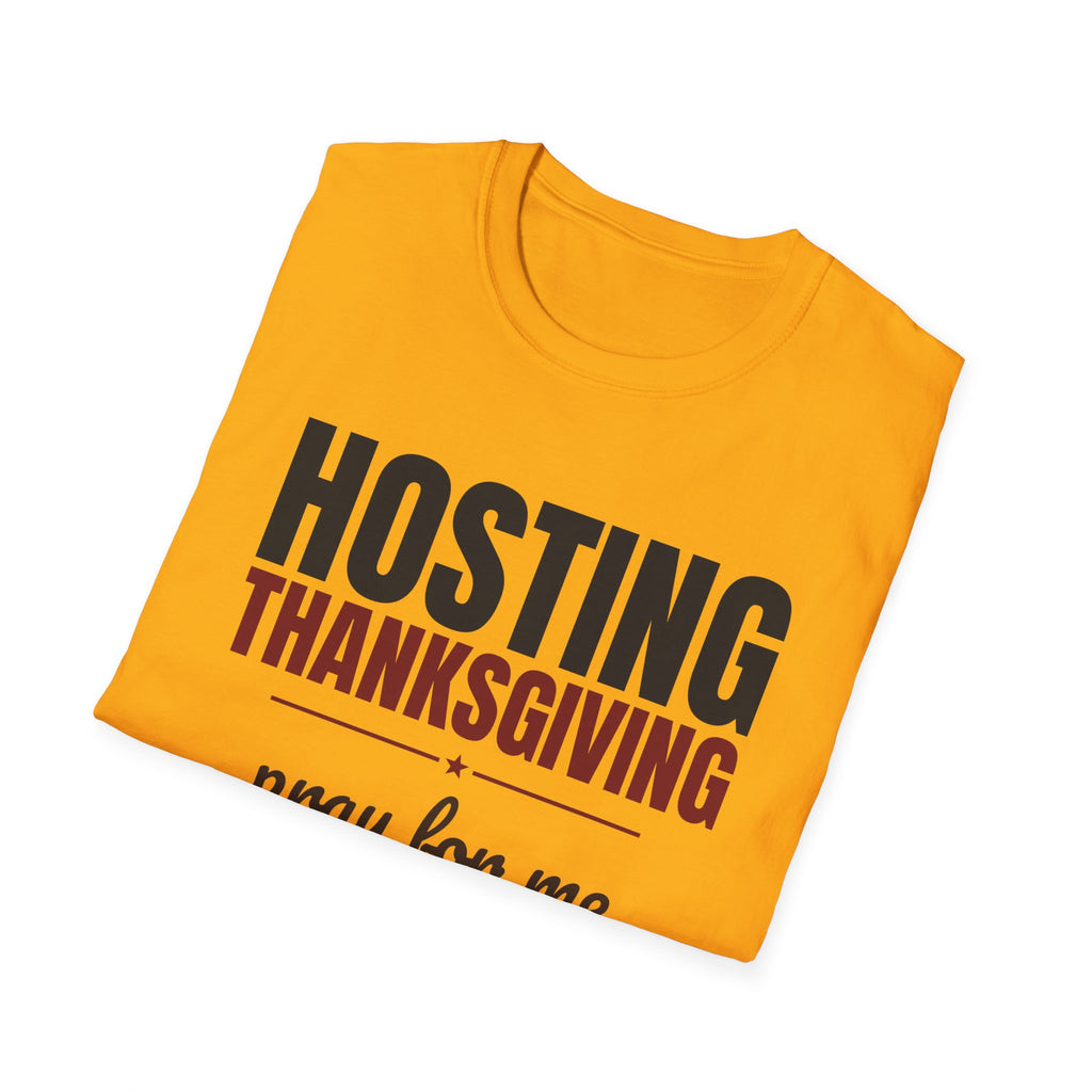 Hosting Thanksgiving Pray For Me Thanksgiving Mom T-Shirt – Gifted Porch, view 15