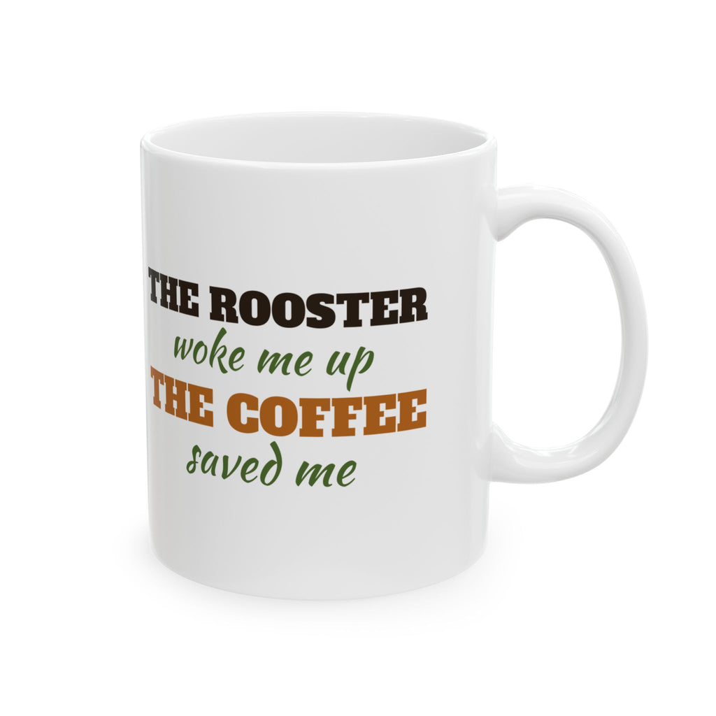 Rooster Woke Me Coffee Saved Me Funny Farm Mug – Gifted Porch, view 5