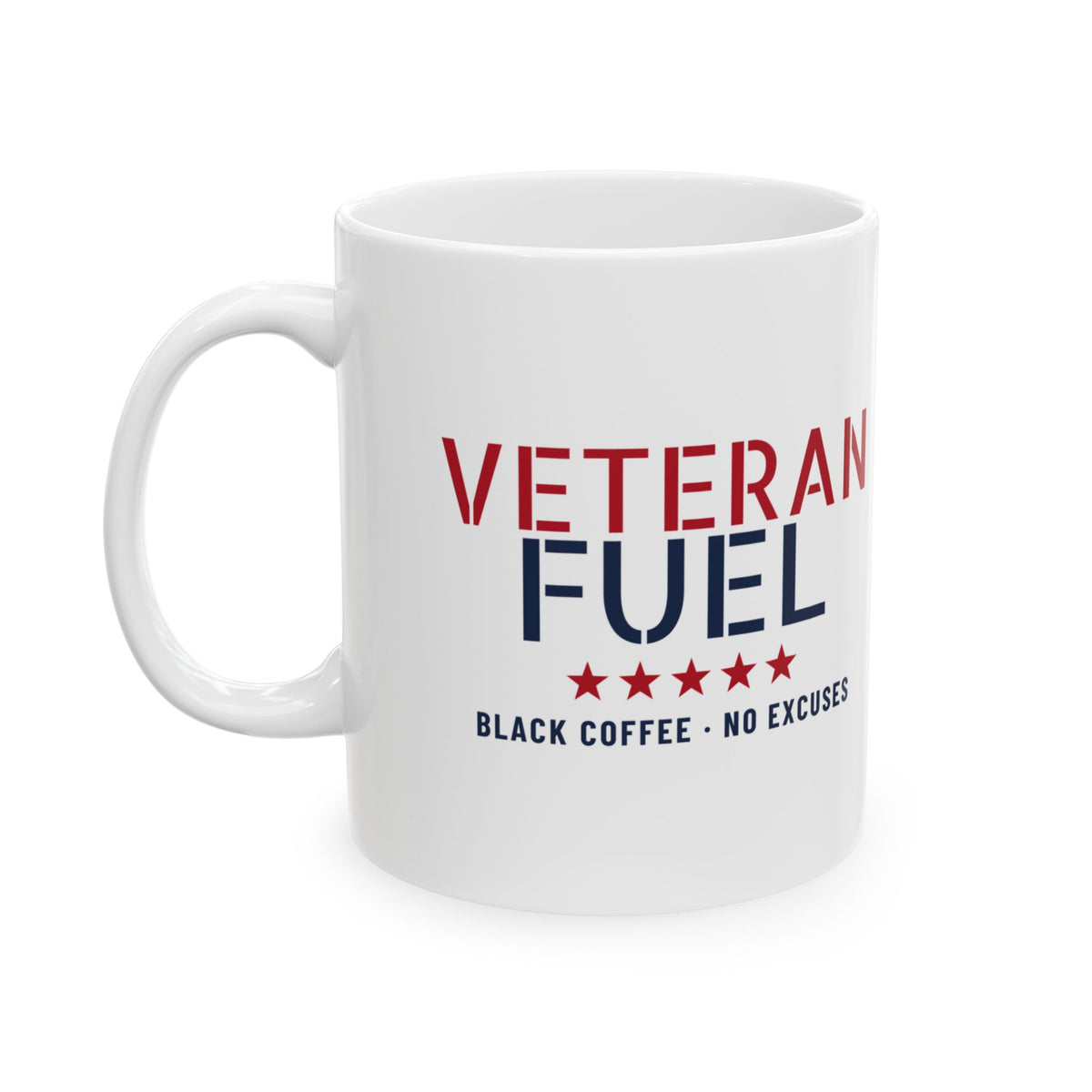Veteran Fuel Black Coffee No Excuses Mug Veteran Gift – Gifted Porch, view 1
