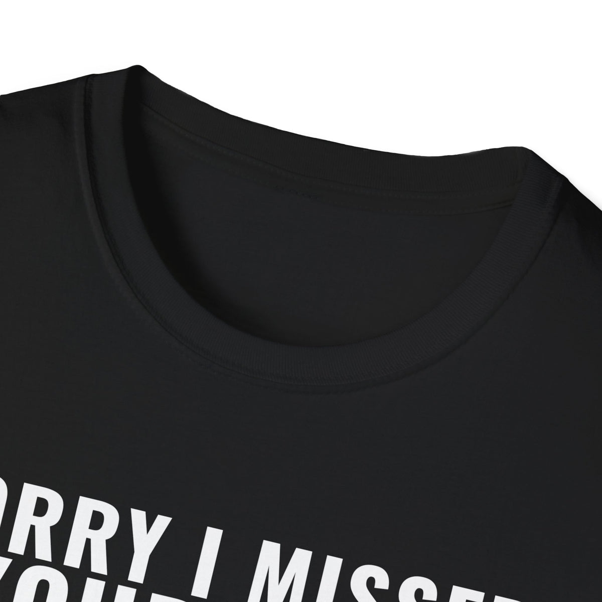 Sorry I Missed Your Call The Fish Were Biting T-Shirt – Gifted Porch, view 7