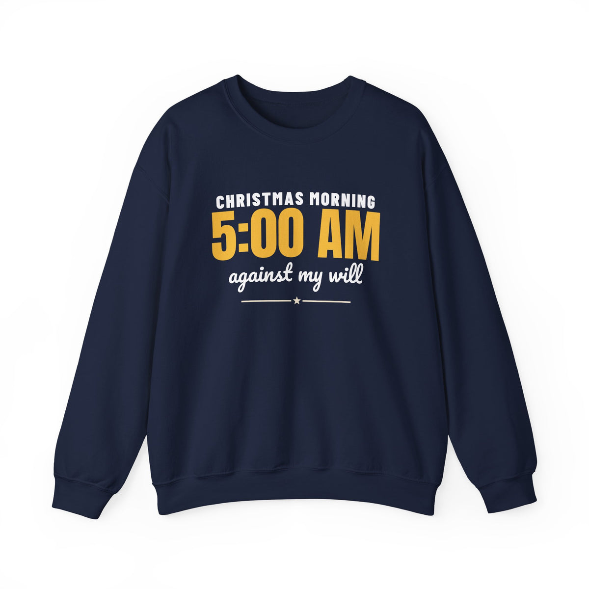 Christmas Morning 5 AM Sweatshirt