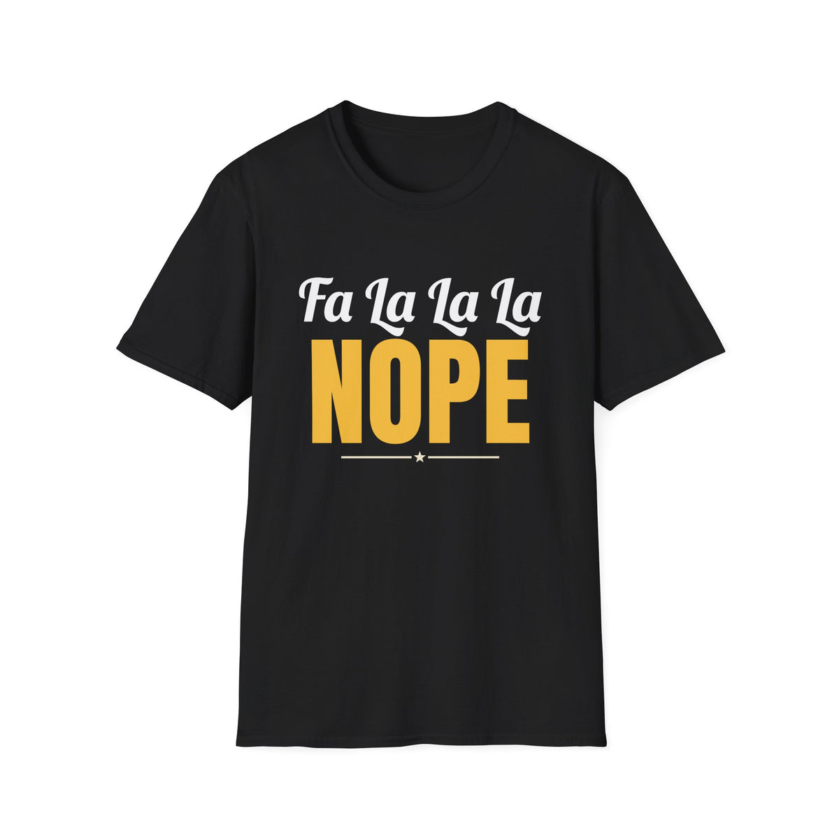 Fa La La La Nope Funny Christmas T-Shirt – Gifted Porch, view 2