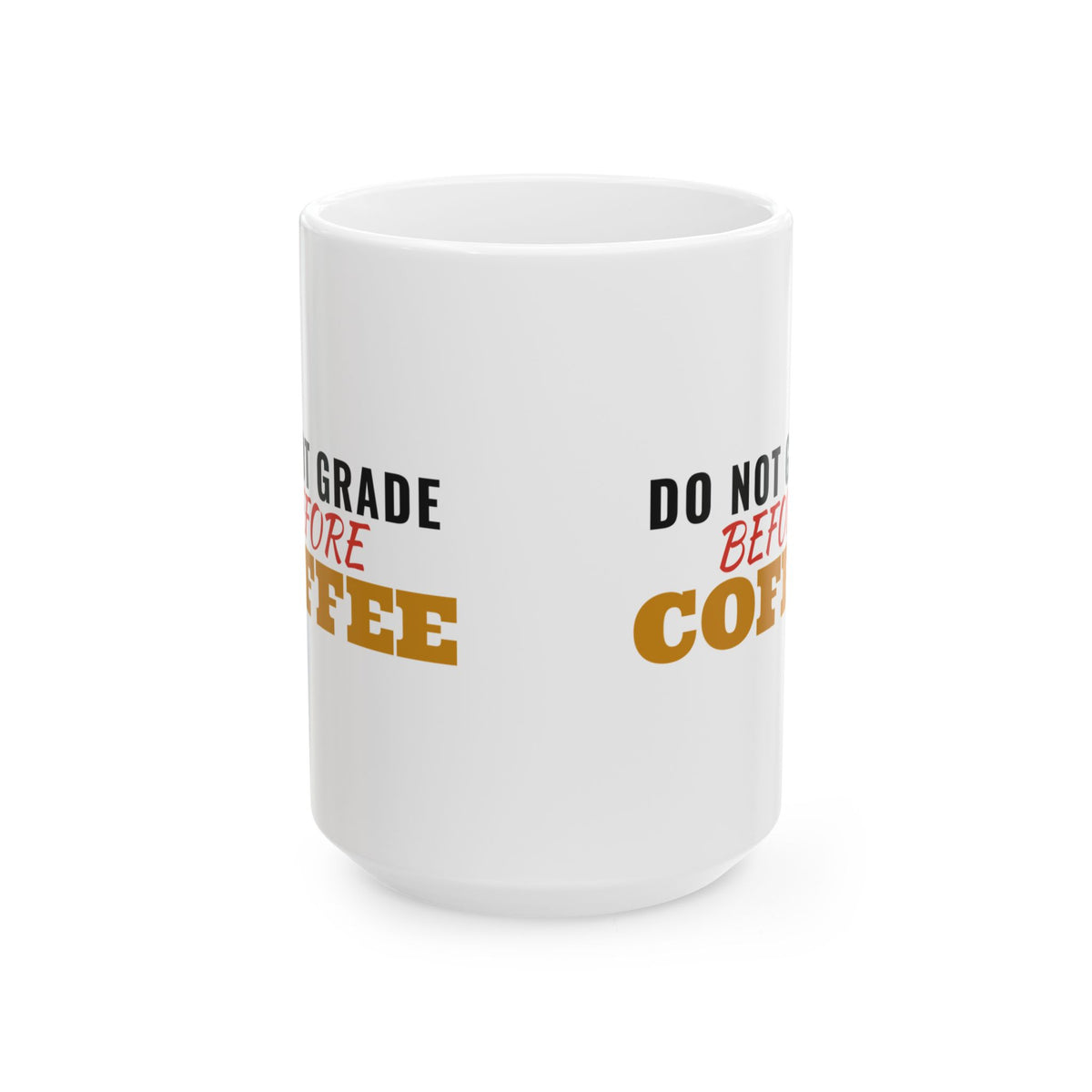 Do Not Grade Before Coffee Teacher Mug Teacher Gift – Gifted Porch, view 3
