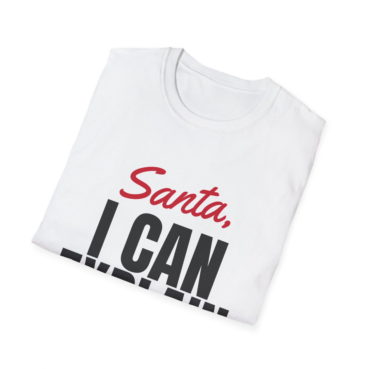 Santa I Can Explain Funny Christmas T-Shirt – Gifted Porch, view 7