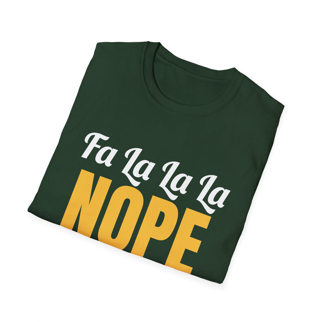 Fa La La La Nope Funny Christmas T-Shirt – Gifted Porch, view 13