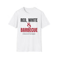 Red White And Barbecue Funny 4th Of July Grill Dad T-Shirt – Gifted Porch, view 1