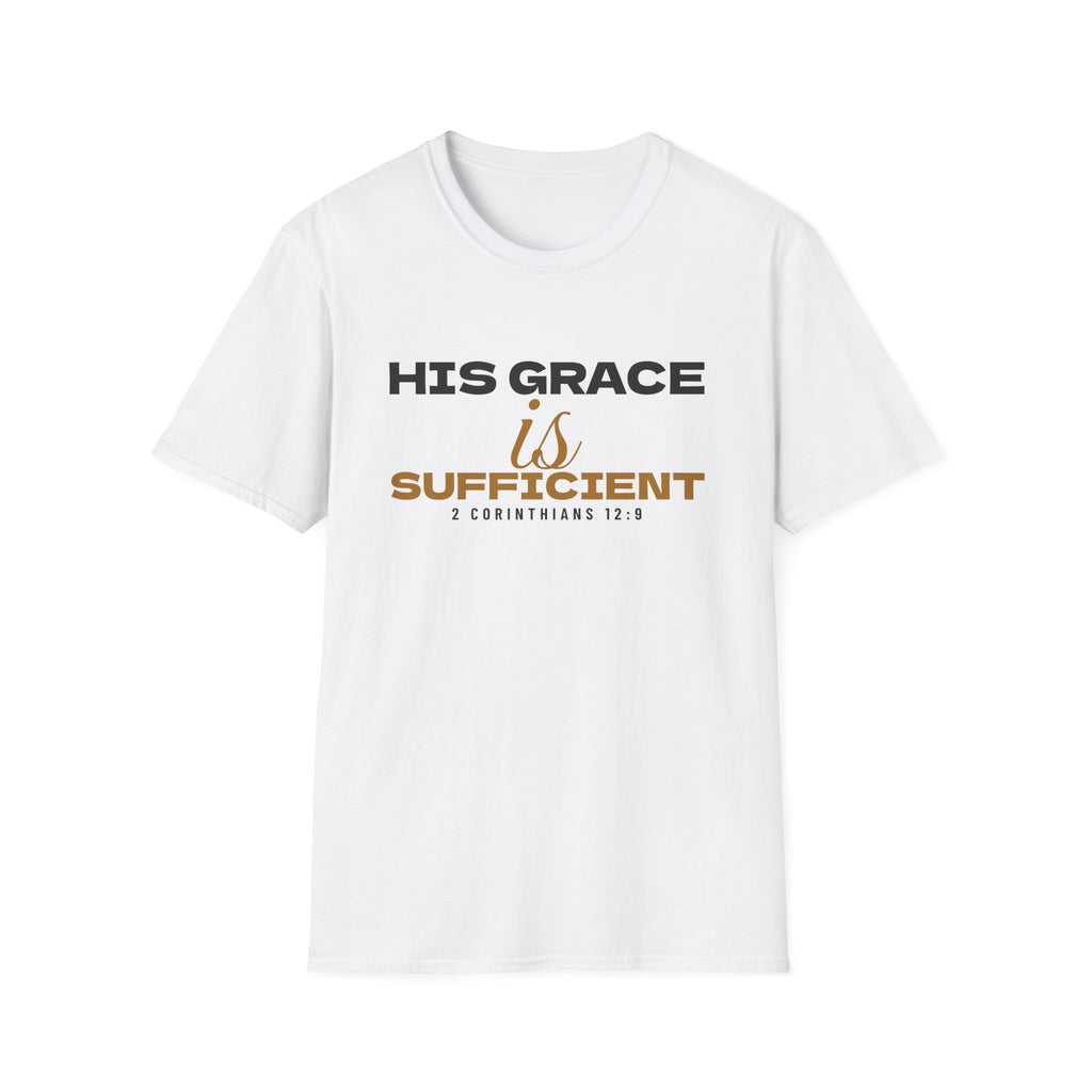 His Grace Is Sufficient 2 Corinthians 12:9 Christian T-Shirt – Gifted Porch, view 1