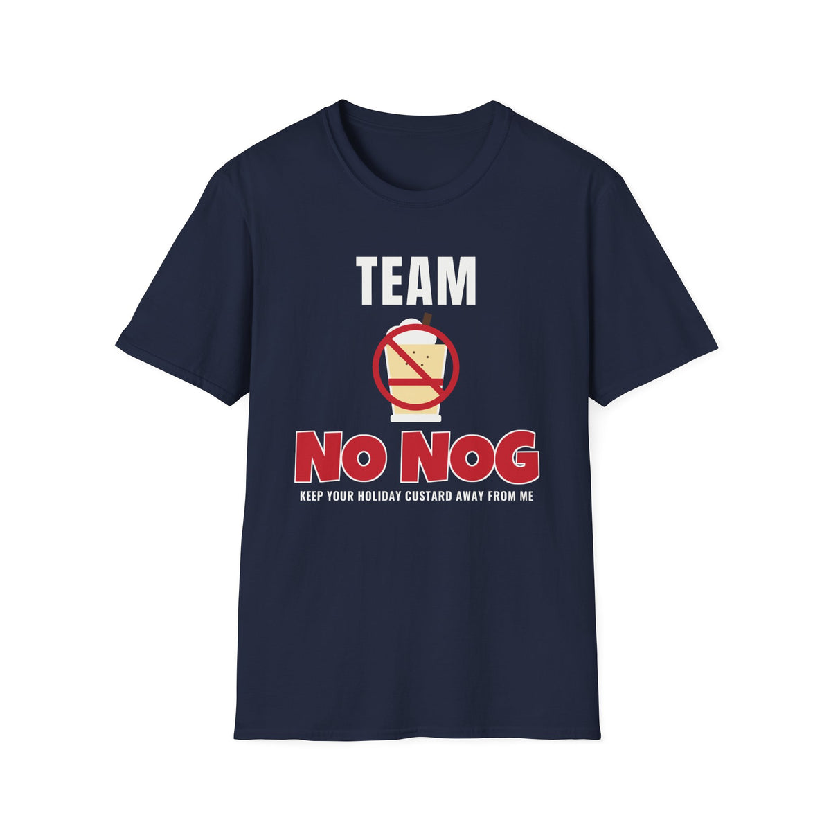 Team No Nog Christmas Tee