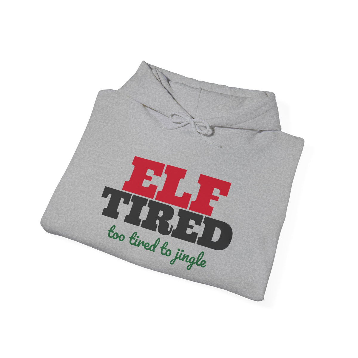 Elf Tired Christmas Hoodie