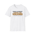 Choir Member I Bring The Volume Funny Church Choir T-Shirt – Gifted Porch, view 1