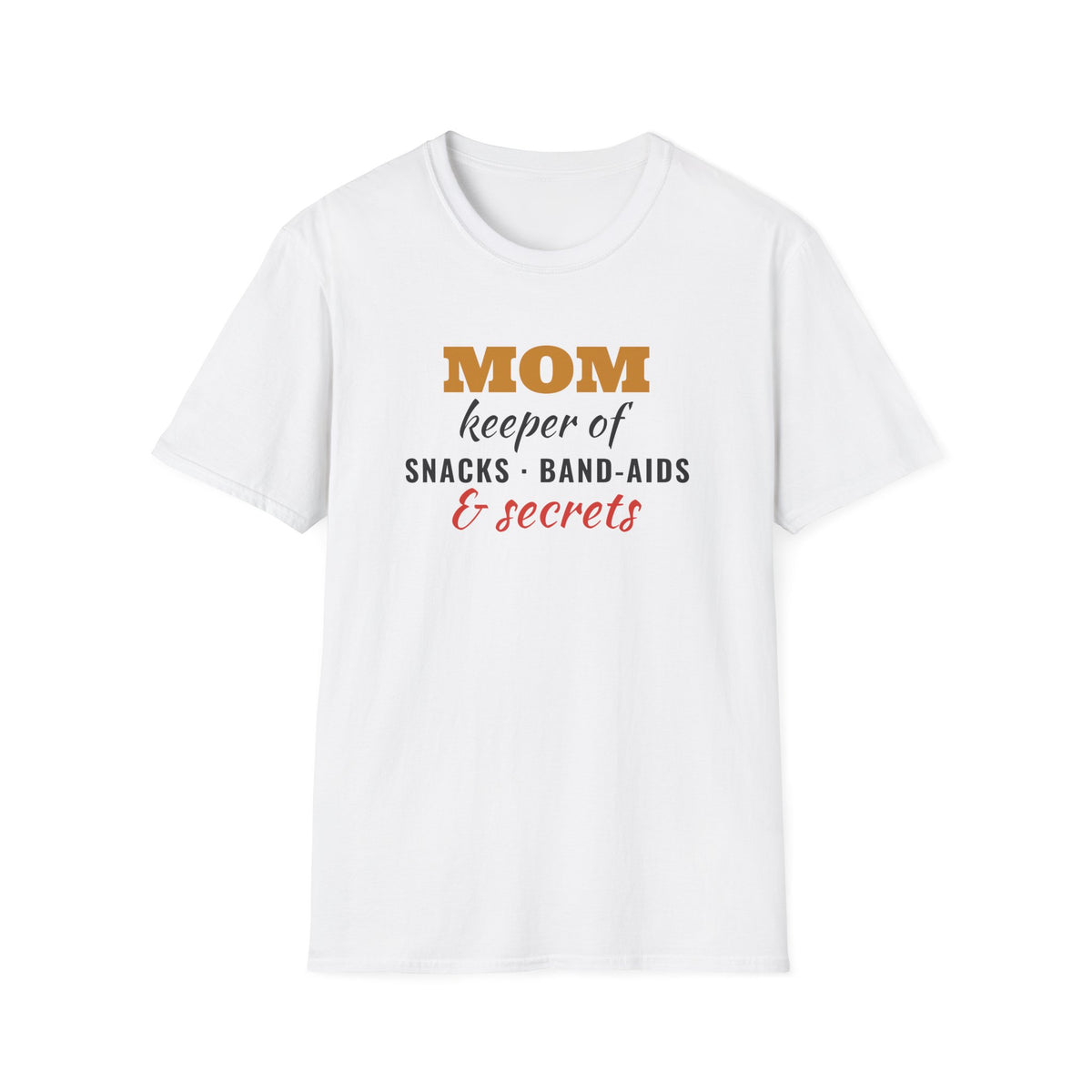 Mom Keeper Of Snacks Band-Aids And Secrets Funny Mom T-Shirt – Gifted Porch, view 1