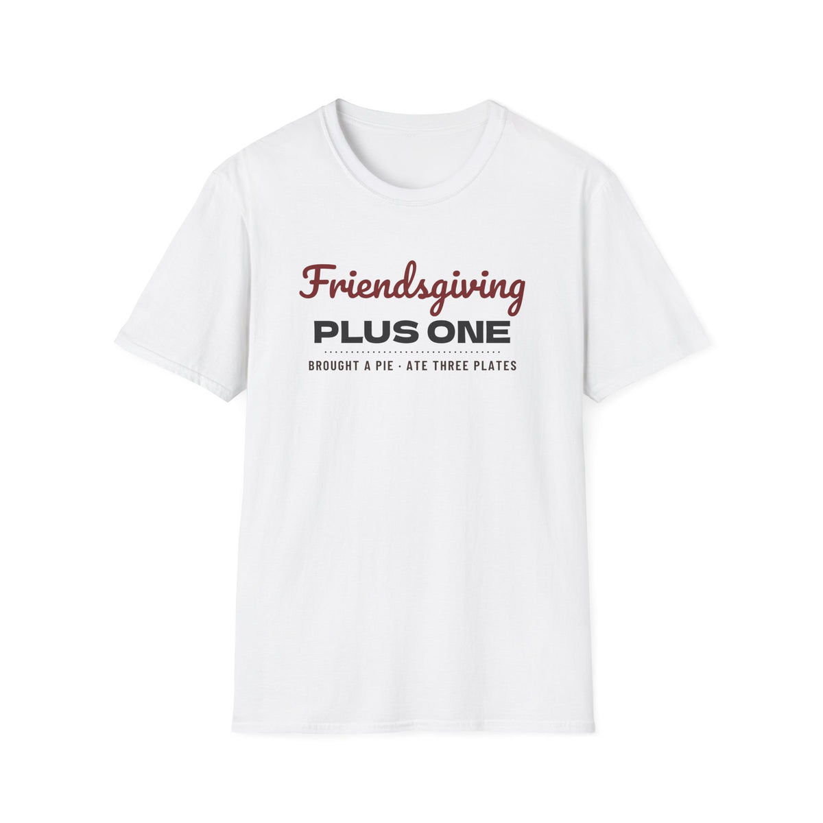 Friendsgiving Plus One Funny Fall T-Shirt – Gifted Porch, view 1