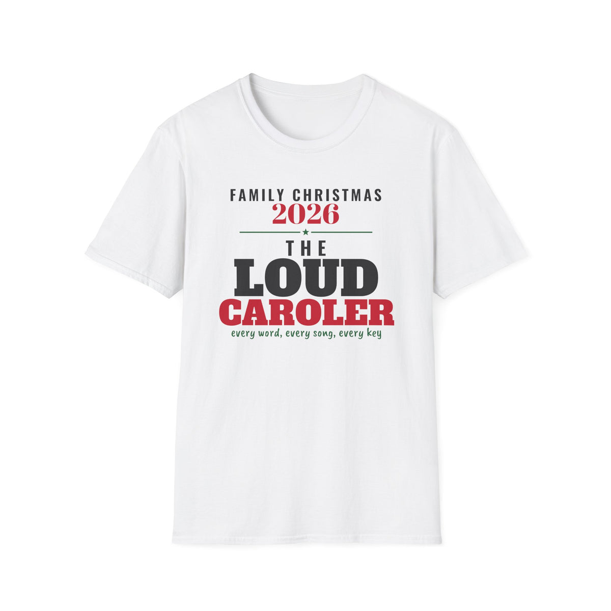 The Loud Caroler Family Christmas 2026 Matching T-Shirt – Gifted Porch, view 1