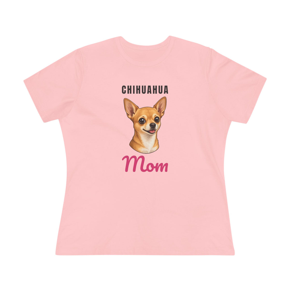 Chihuahua Dog Mom Women's Tee