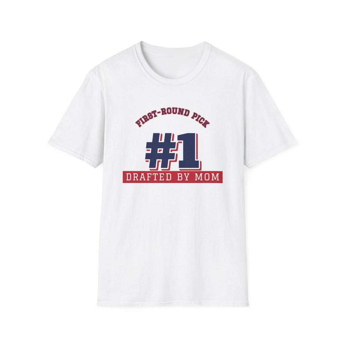 Mom's First-Round Pick Tee