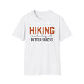 Hiking Is Just Walking With Better Snacks Hiking T-Shirt – Gifted Porch, view 1