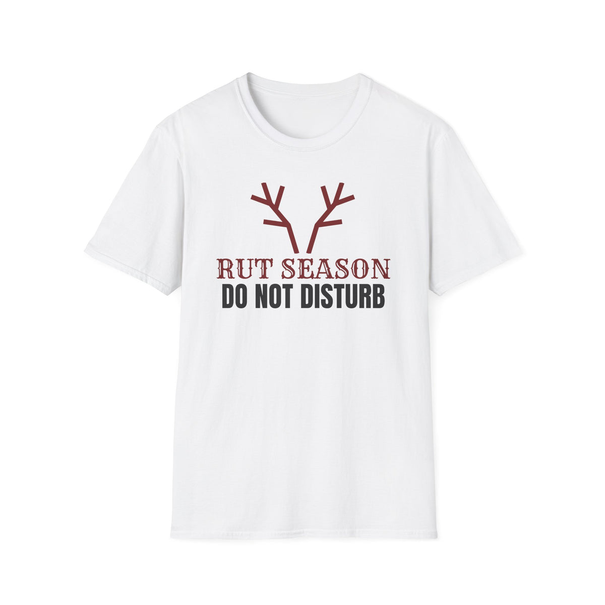 Rut Season Do Not Disturb Deer Hunting T-Shirt – Gifted Porch, view 1