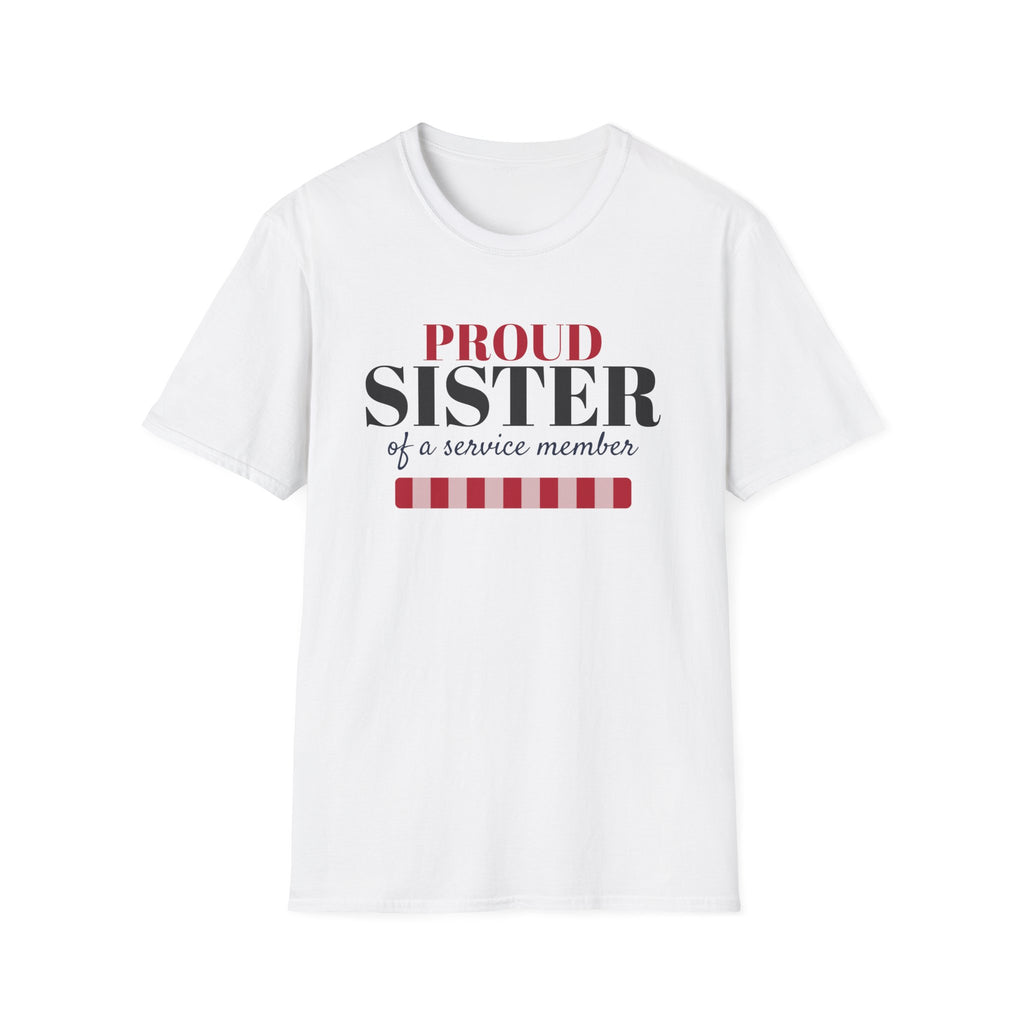 Proud Sister Of A Service Member Military Family T-Shirt – Gifted Porch, view 1
