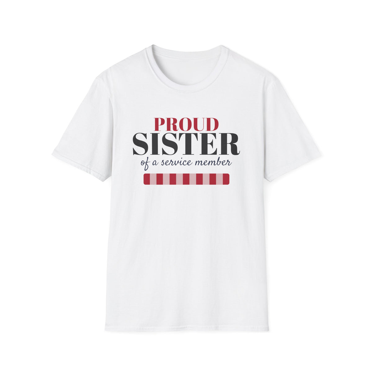 Proud Sister Of A Service Member Military Family T-Shirt – Gifted Porch, view 1