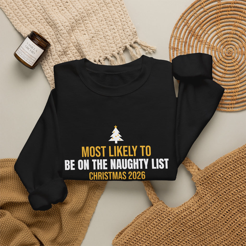 Most Likely Naughty List 2026 Sweatshirt