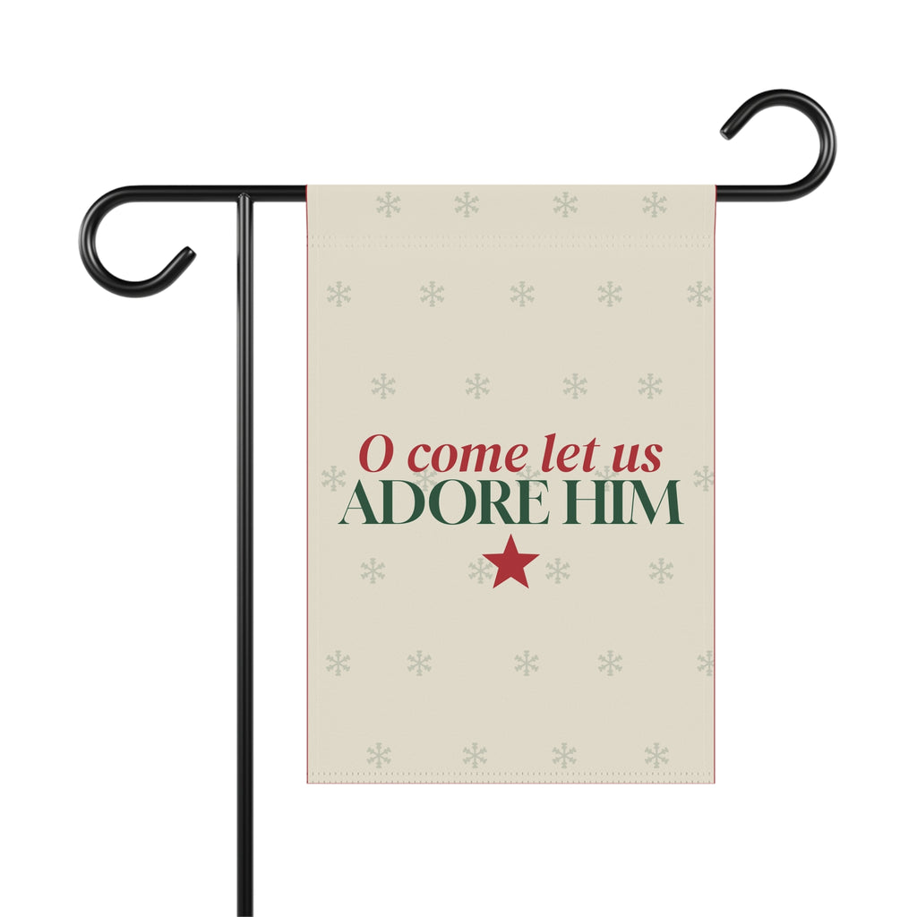 O Come Let Us Adore Him Christmas Garden Flag
