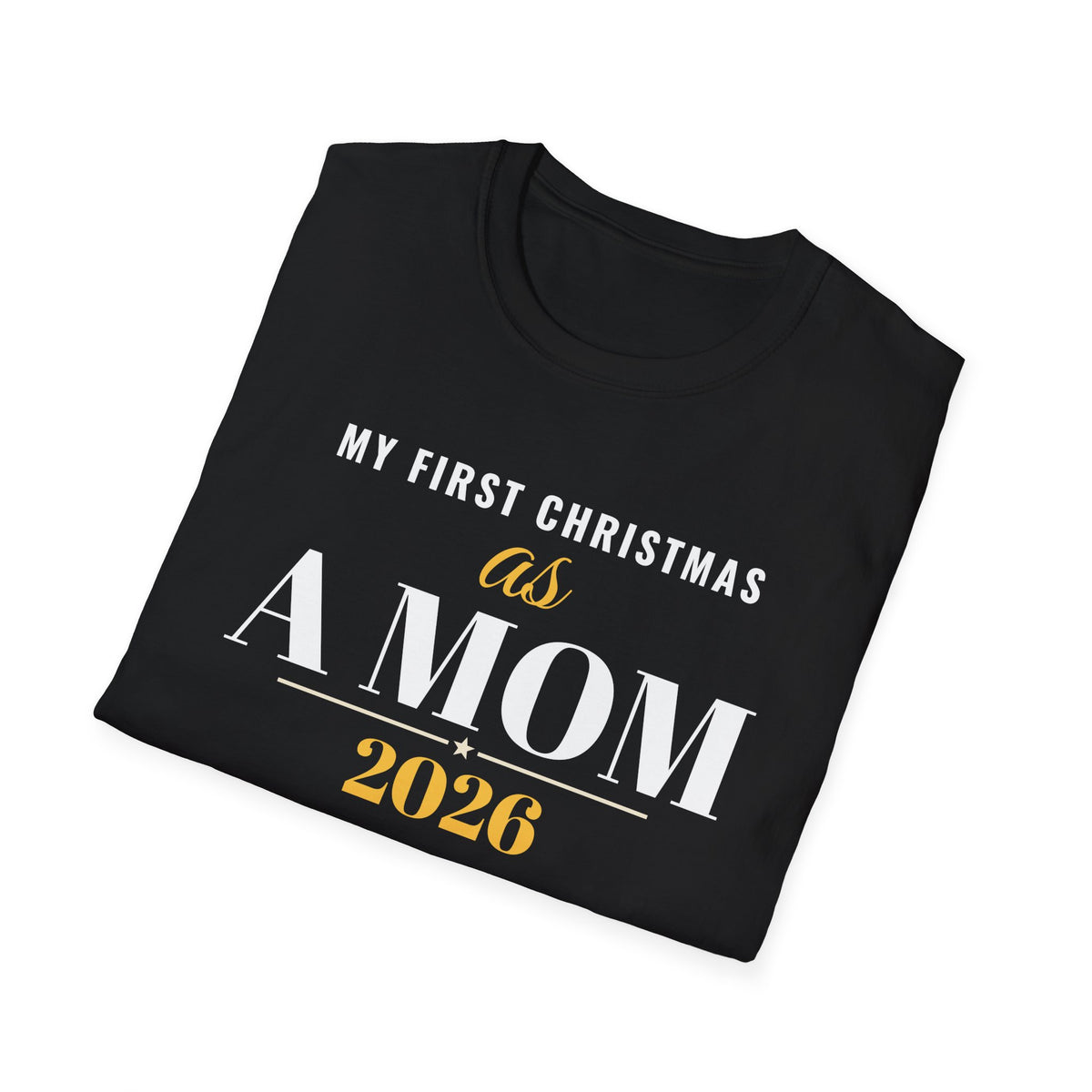 First Christmas As A Mom 2026 T-Shirt – Gifted Porch, view 10