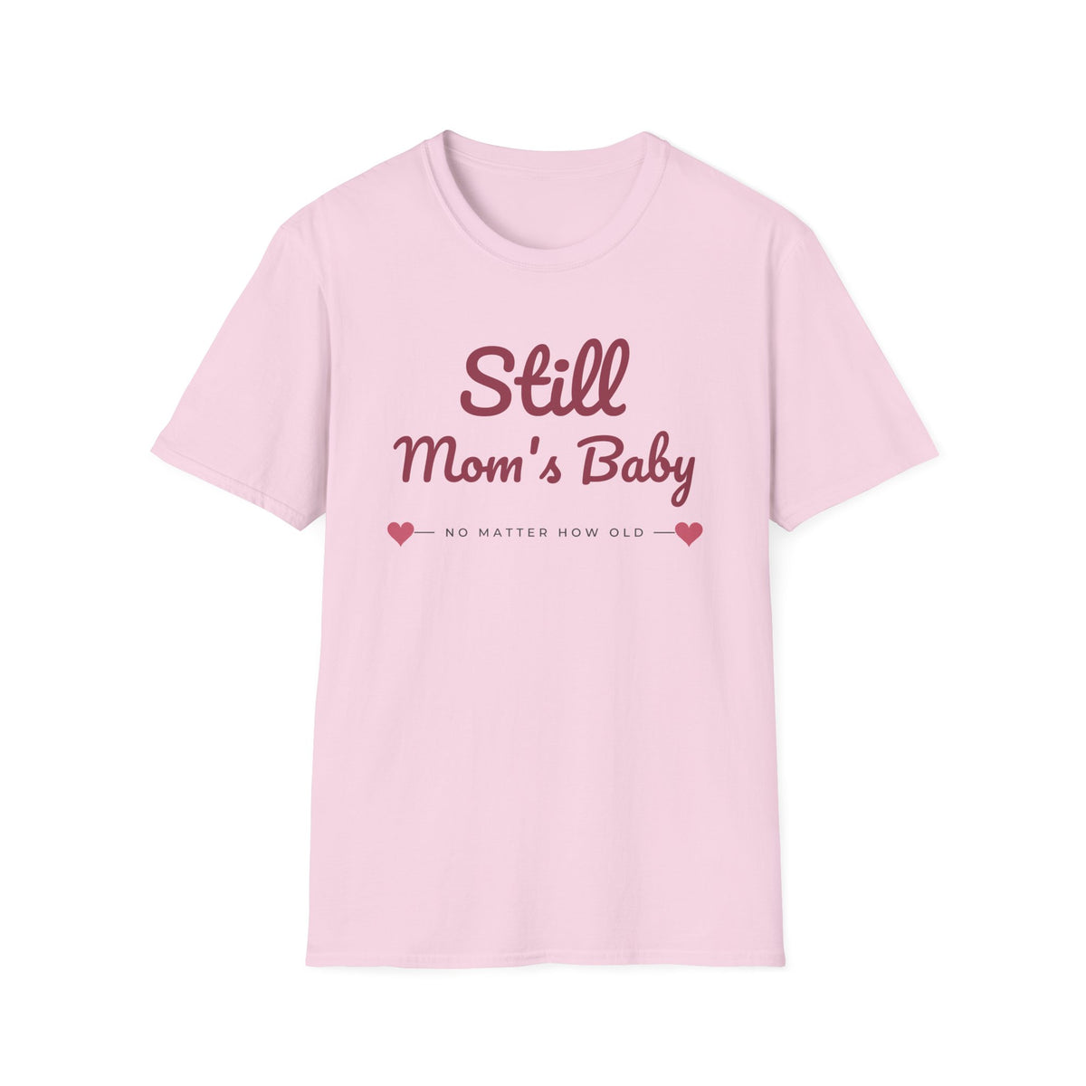 Still Mom's Baby Tee