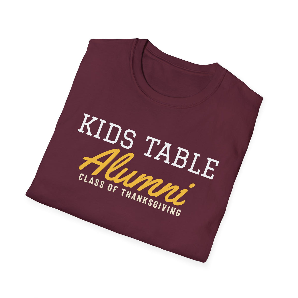 Kids Table Alumni Funny Thanksgiving T-Shirt – Gifted Porch, view 21