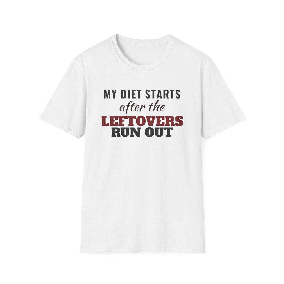 Diet Starts After The Leftovers Run Out Thanksgiving T-Shirt – Gifted Porch, view 1