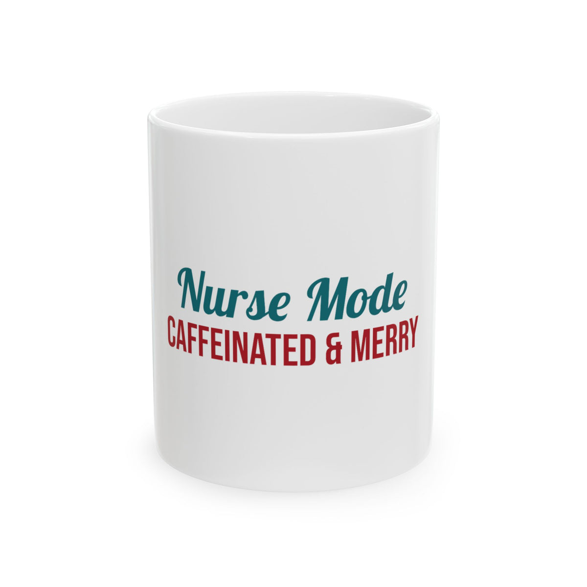 Nurse Mode Caffeinated Mug
