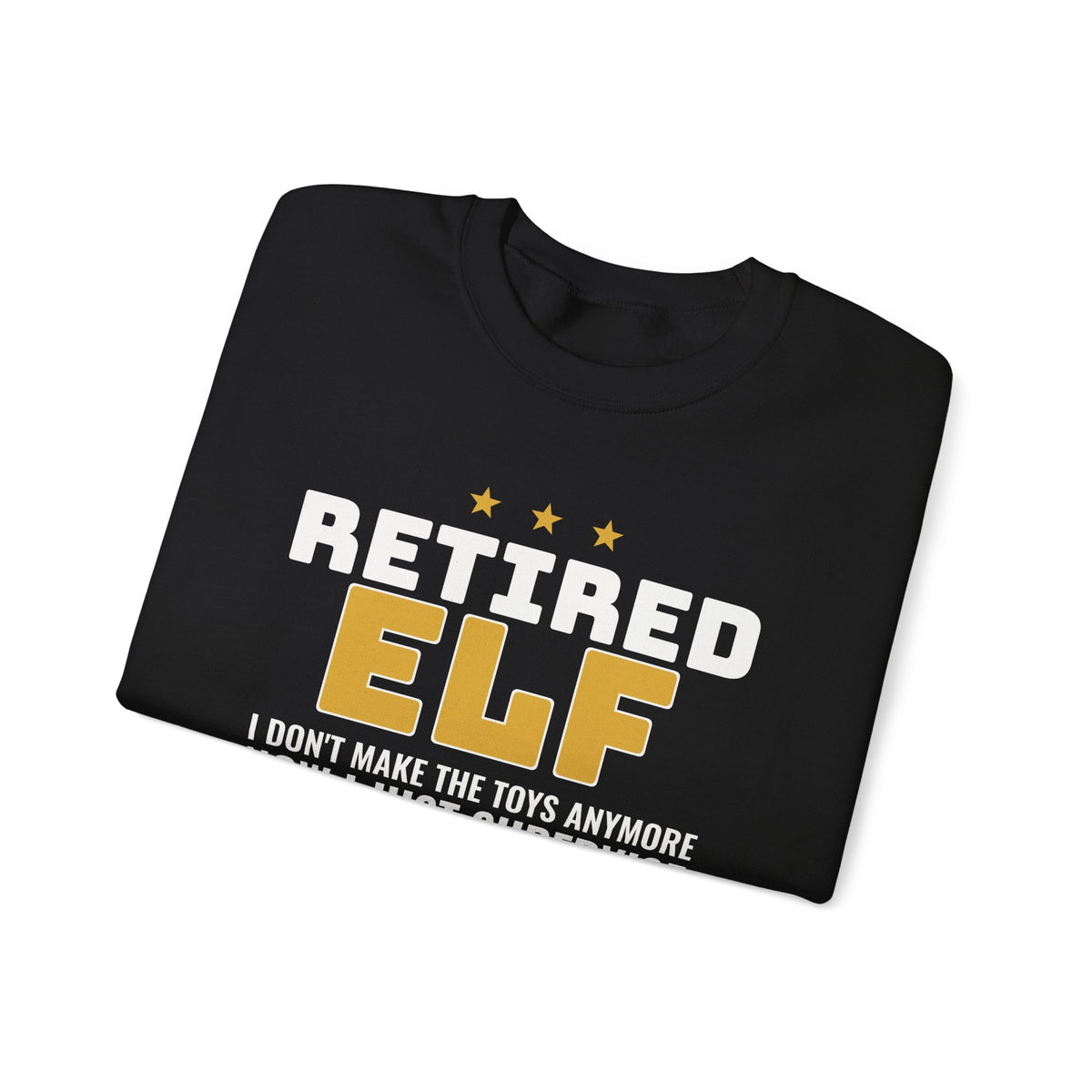Retired Elf Christmas Sweatshirt
