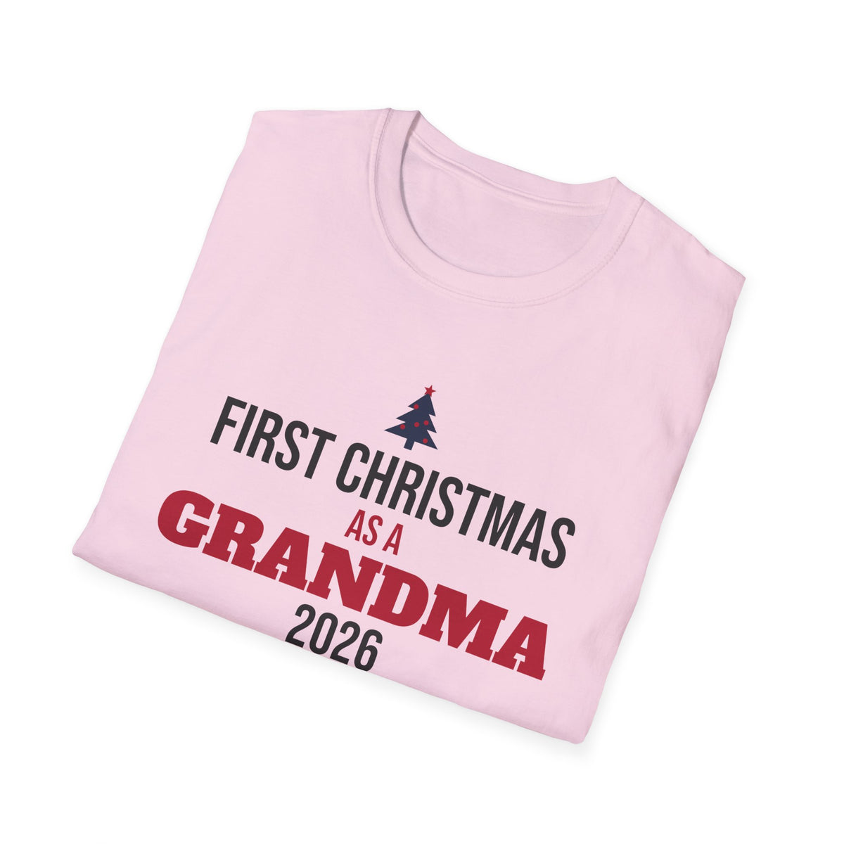 First Christmas As A Grandma 2026 T-Shirt New Grandma Holiday Gift Tee – Gifted Porch