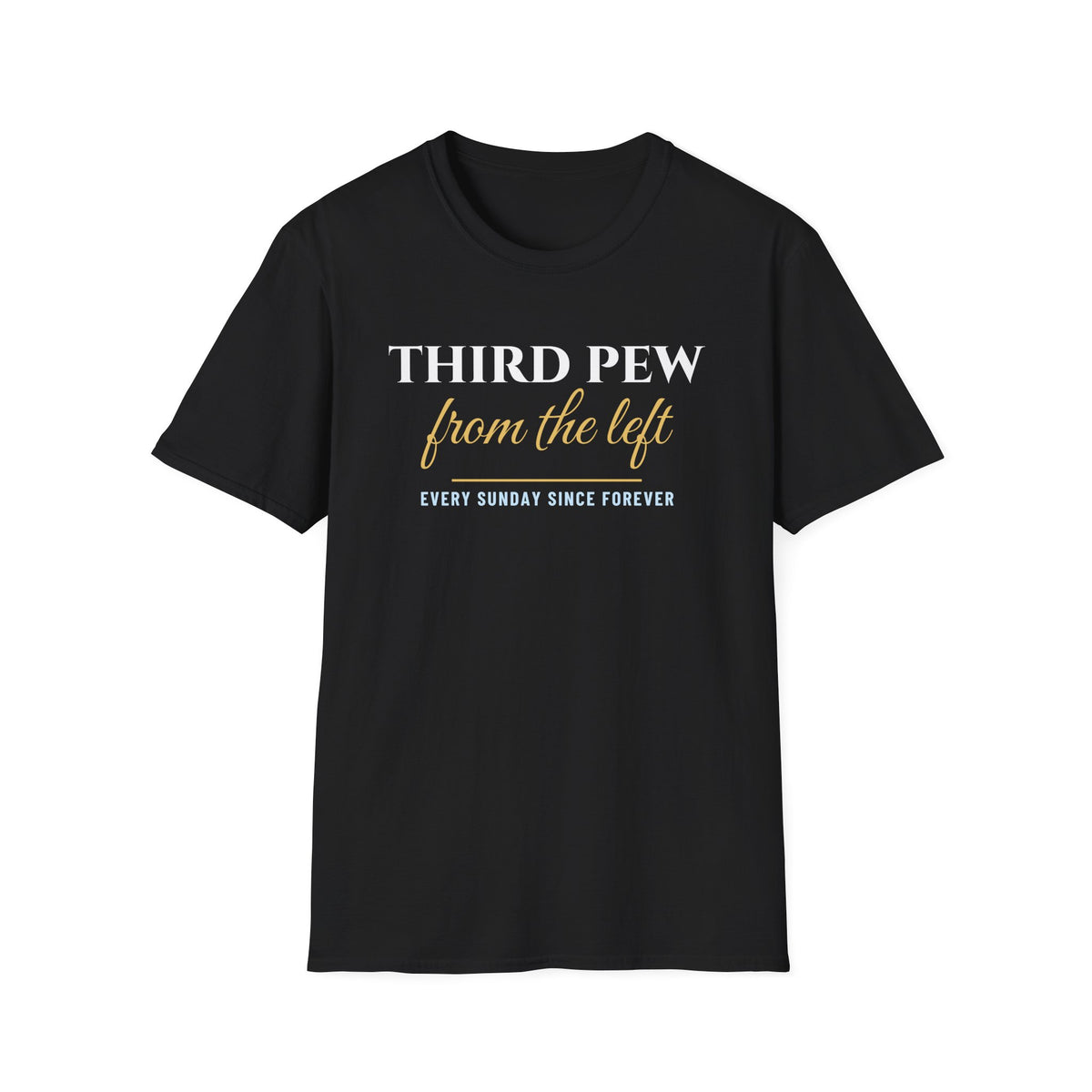 Third Pew From The Left Funny Church T-Shirt – Gifted Porch, view 2