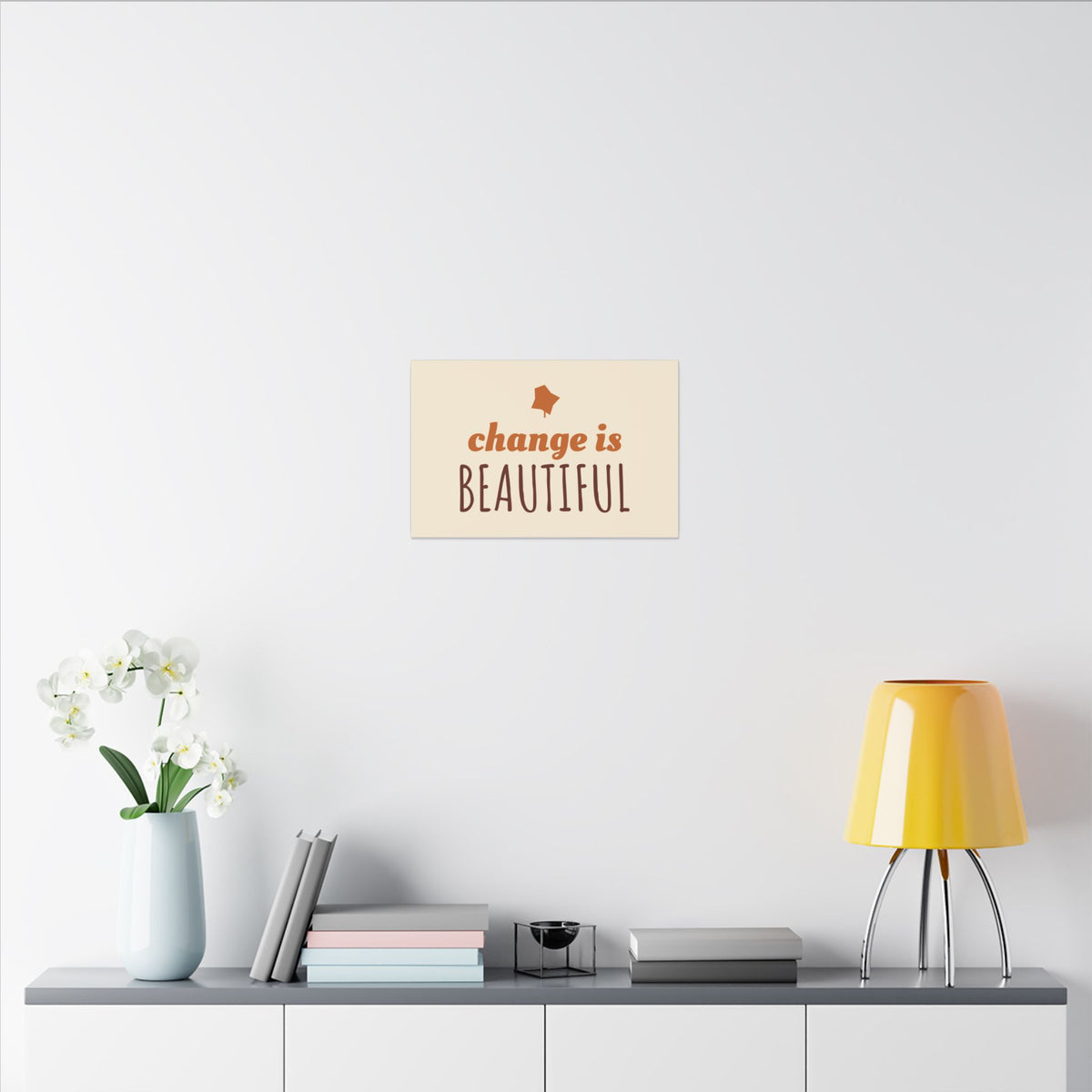 Change Is Beautiful Canvas