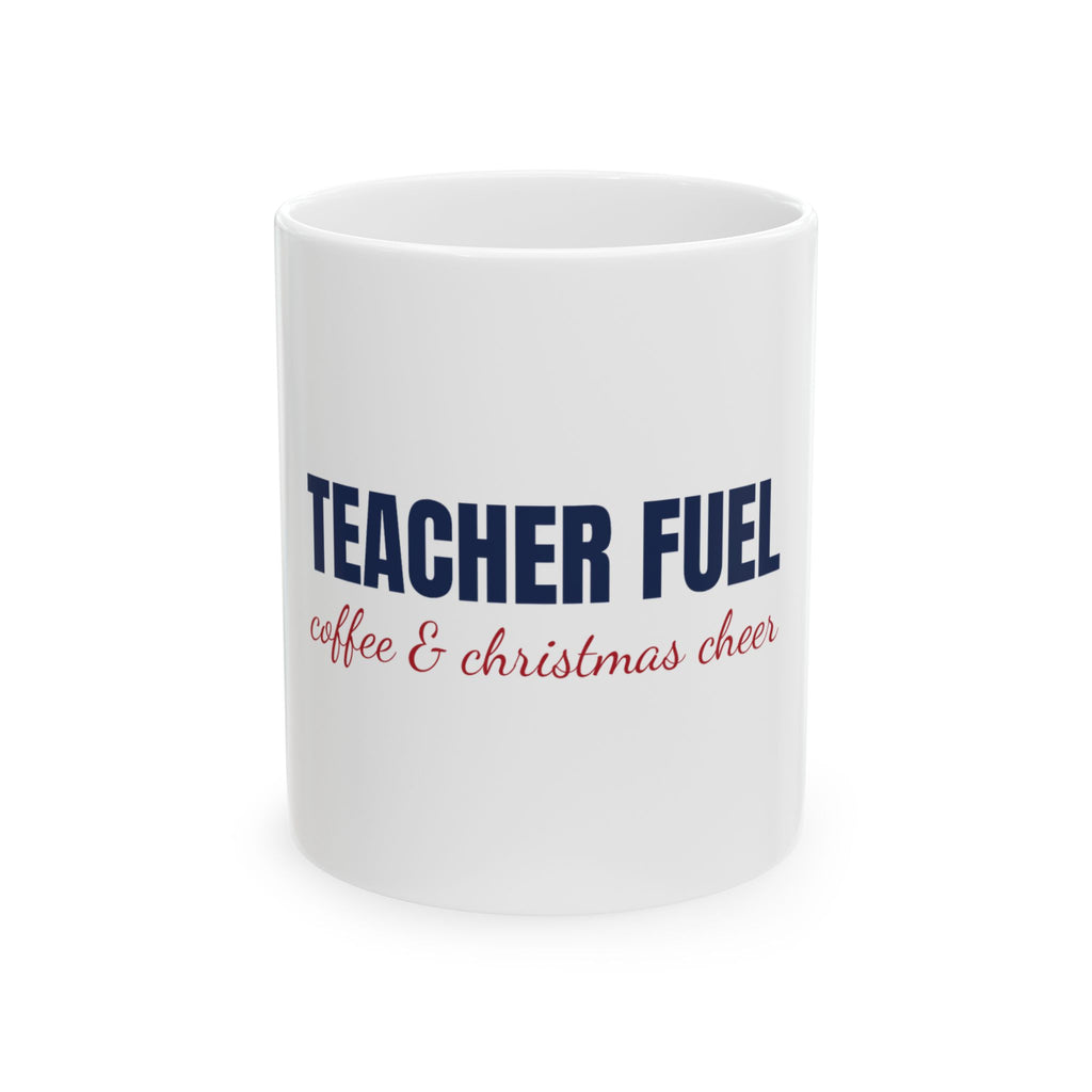 Teacher Fuel Christmas Mug