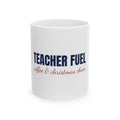 Teacher Fuel Christmas Mug