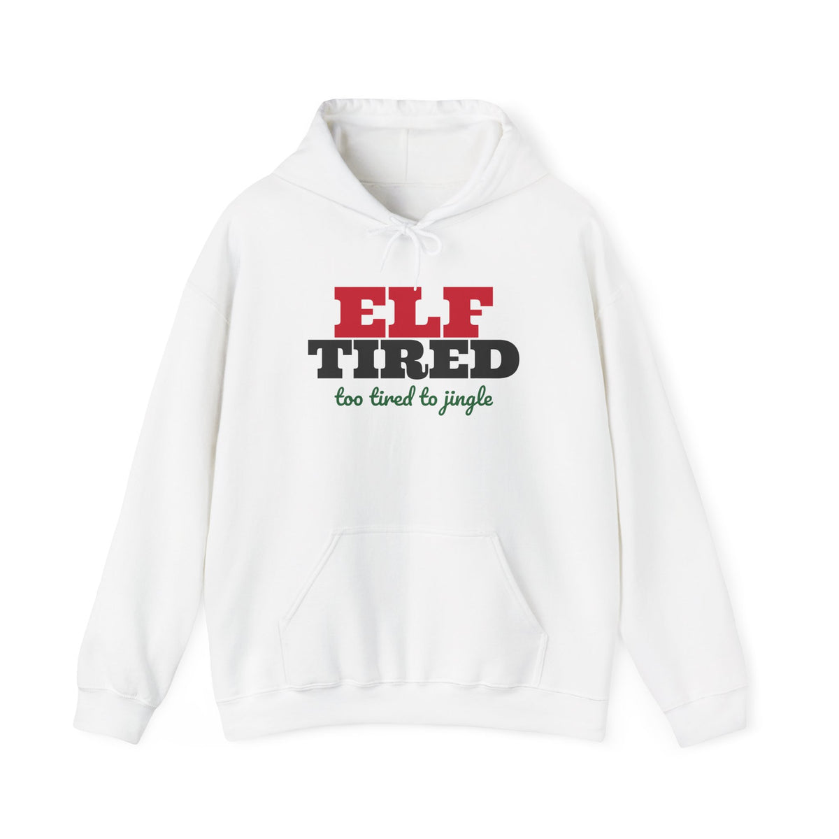 Elf Tired Christmas Hoodie