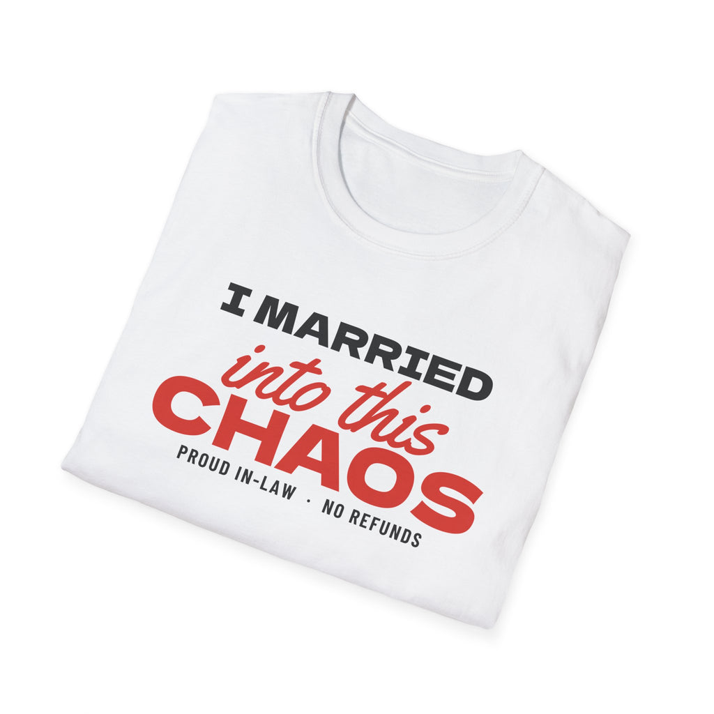 I Married Into This Chaos Funny In-Law T-Shirt – Gifted Porch, view 5