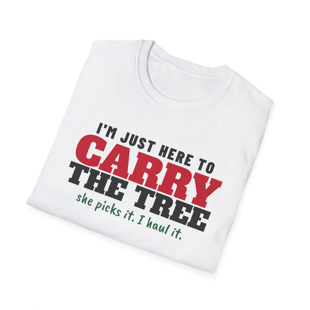 I'm Just Here To Carry The Tree Funny Christmas Tree T-Shirt – Gifted Porch, view 7