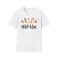 Welder Sparks Fly When I Work Funny Welder T-Shirt – Gifted Porch, view 1