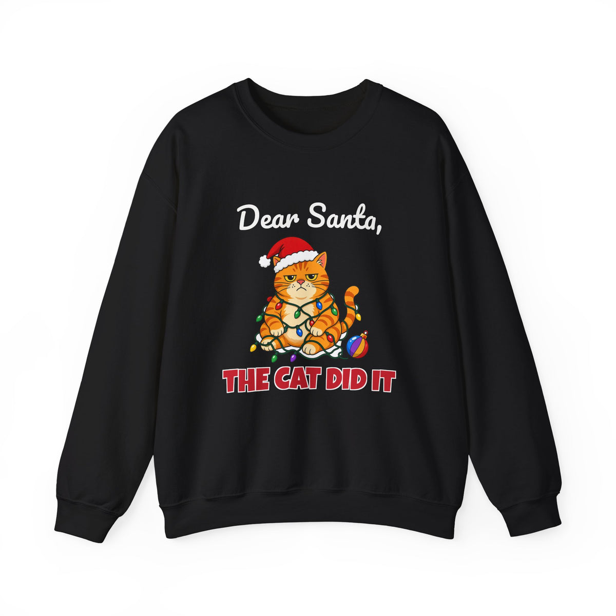 Dear Santa The Cat Did It Sweatshirt