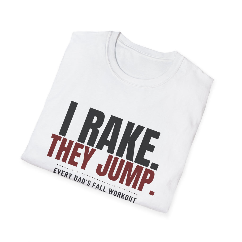 I Rake They Jump Funny Fall Dad T-Shirt – Gifted Porch, view 9