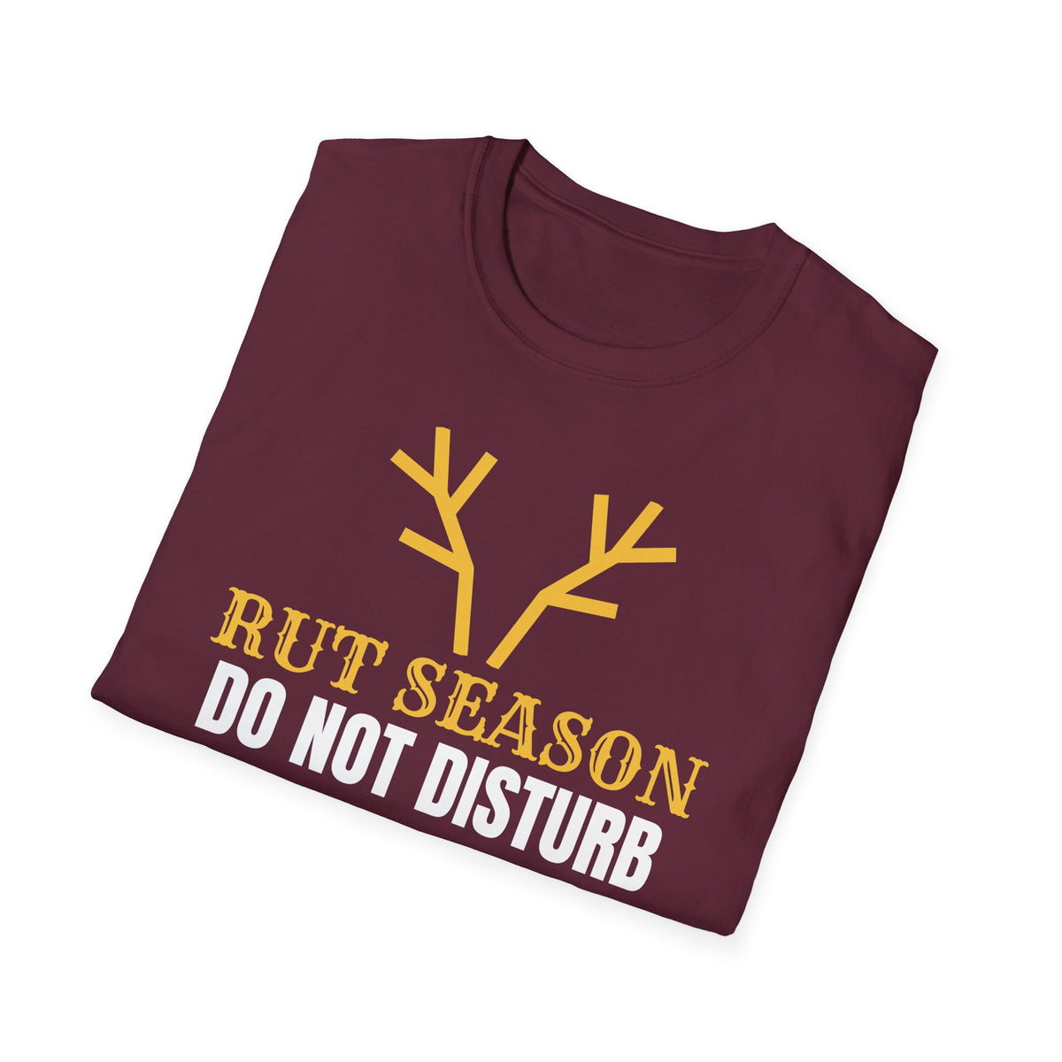 Rut Season Do Not Disturb Deer Hunting T-Shirt – Gifted Porch, view 21