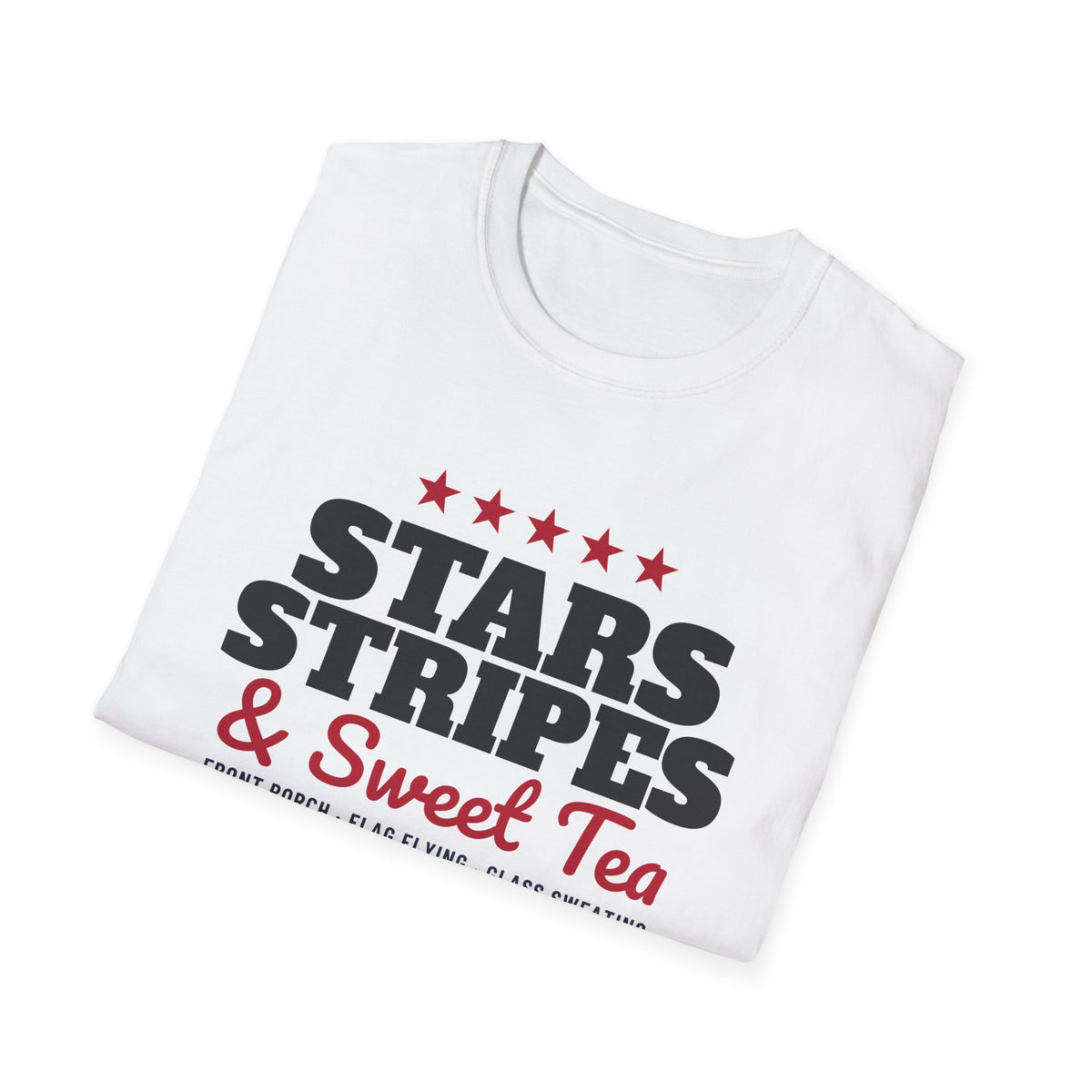 Stars Stripes And Sweet Tea Southern Patriotic T-Shirt – Gifted Porch, view 5