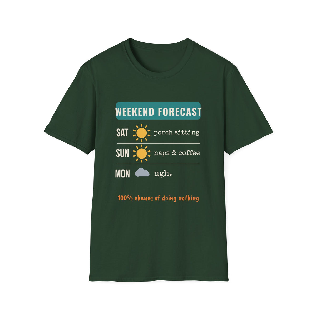 Weekend Forecast Funny Tee